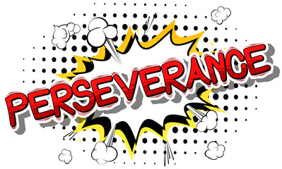 Perseverance - Comic book word on abstract background.