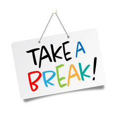 Take a break !