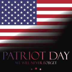 Patriot Day background - We Will Never Forget, poster template with American Flag. September 11, vector