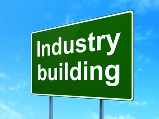 Industry concept: Industry Building on road sign background