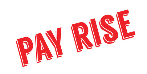 Fototapeta premium Pay Rise rubber stamp. Grunge design with dust scratches. Effects can be easily removed for a clean, crisp look. Color is easily changed.