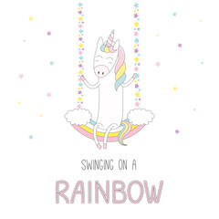 Hand drawn vector illustration of a cute funny smiling unicorn, sitting on a rainbow swing, with text.