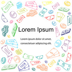 Hand Drawn Banknotes and Coins. Colorful Doodle Money Rain. Scribble Drawings of Cash with Place for Text in the Center. Vector Illustration.