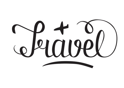 Word Travel hand lettering with little plane sketch. Black and white colors