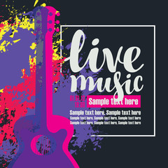 Vector poster with multicolor acoustic guitars, bright abstract spots, the inscription live music and place for text on black background