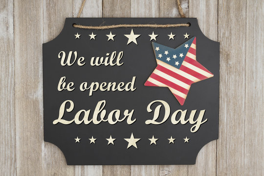 We will be open Labor Day message