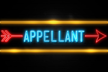 Obraz premium Appellant - fluorescent Neon Sign on brickwall Front view