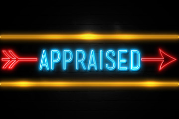 Appraised  - fluorescent Neon Sign on brickwall Front view