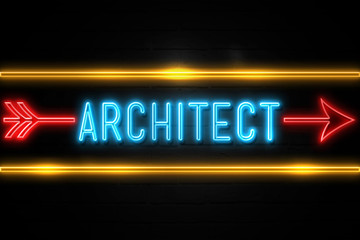 Obraz premium Architect - fluorescent Neon Sign on brickwall Front view