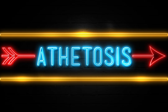 Athetosis  - fluorescent Neon Sign on brickwall Front view