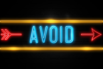 Obraz premium Avoid - fluorescent Neon Sign on brickwall Front view