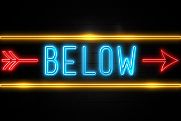 Naklejka na ściany i meble Below - fluorescent Neon Sign on brickwall Front view