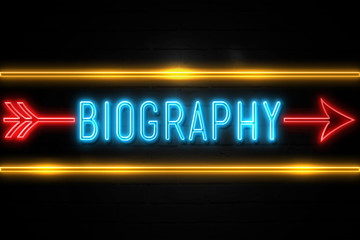 Biography  - fluorescent Neon Sign on brickwall Front view