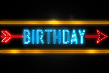 Birthday  - fluorescent Neon Sign on brickwall Front view