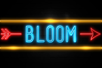 Bloom  - fluorescent Neon Sign on brickwall Front view