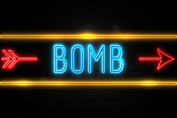 Bomb  - fluorescent Neon Sign on brickwall Front view