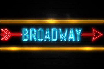 Broadway  - fluorescent Neon Sign on brickwall Front view
