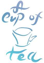 A cup of tea. Hand lettering with blue gradient. Handwritten phrase. Logo Design.