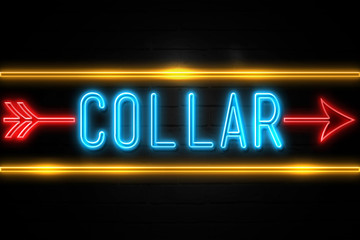 Collar  - fluorescent Neon Sign on brickwall Front view