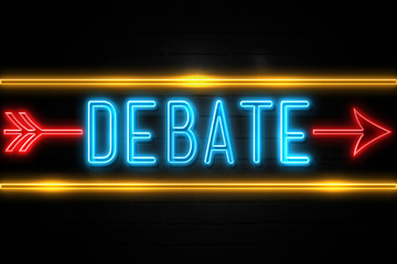 Debate  - fluorescent Neon Sign on brickwall Front view
