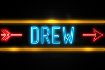 Drew  - fluorescent Neon Sign on brickwall Front view