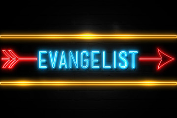 Evangelist  - fluorescent Neon Sign on brickwall Front view