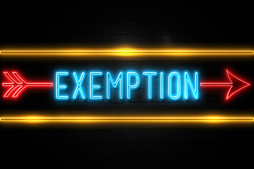 Exemption  - fluorescent Neon Sign on brickwall Front view