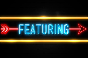 Featuring  - fluorescent Neon Sign on brickwall Front view