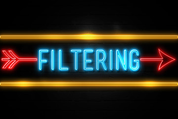 Filtering  - fluorescent Neon Sign on brickwall Front view