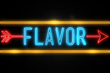 Flavor  - fluorescent Neon Sign on brickwall Front view