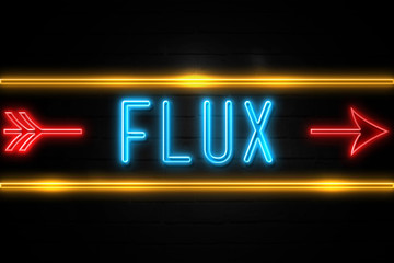 Fototapeta premium Flux - fluorescent Neon Sign on brickwall Front view