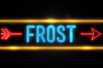 Frost  - fluorescent Neon Sign on brickwall Front view