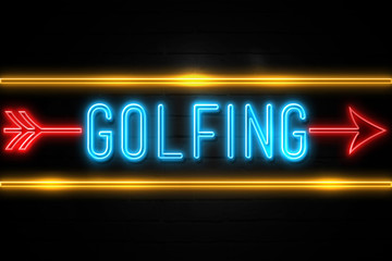 Golfing  - fluorescent Neon Sign on brickwall Front view