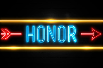 Honor  - fluorescent Neon Sign on brickwall Front view