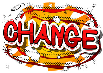 Change - Comic book word on abstract background.