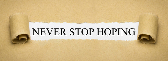 Never stop hoping
