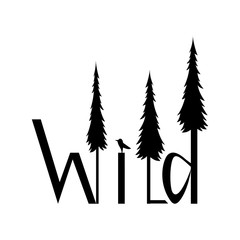 Logo wild image of letters and forests isolated on white background. Wild text