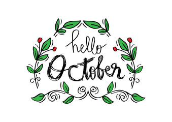Hand drawn typography lettering phrase Hello October.