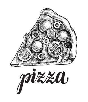 A piece of delicious pizza with mozzarella, tomatoes, olives and basil. Food elements. Vector ink hand drawn illustration. Menu, signboard template with modern brush calligraphy style lettering.