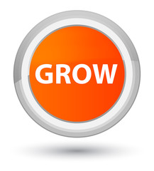 Grow prime orange round button