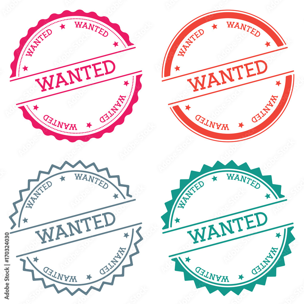 Poster wanted badge isolated on white background. flat style round label with text. circular emblem vector 