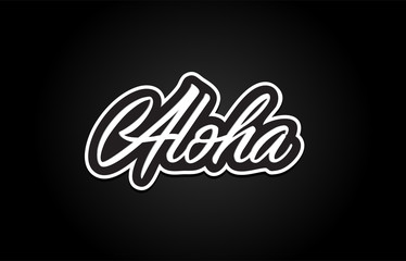 aloha word text banner postcard logo icon design creative concept idea © dragomirescu