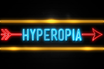 Obraz premium Hyperopia - fluorescent Neon Sign on brickwall Front view