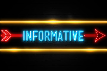Obraz premium Informative - fluorescent Neon Sign on brickwall Front view