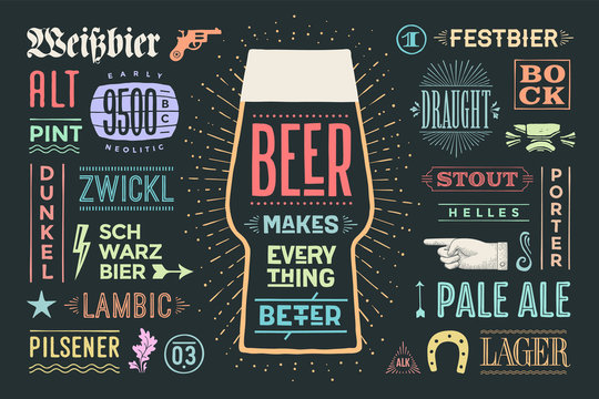 Poster or banner with text Beer Makes Everything Better and names types of beer. Colorful graphic design for print, web or advertising. Poster for bar, pub, restaurant, beer theme. Vector Illustration