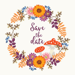 Cute hand drawn wedding save the date card with wreath made of flowers, berries, oak leaves and fly amanita. Autumn, fall season concept. Isolated vector illustration.