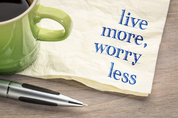 live more, worry less text on napkin