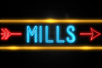 Mills  - fluorescent Neon Sign on brickwall Front view