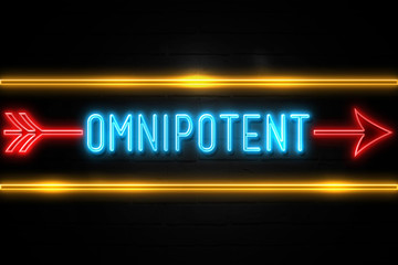 Omnipotent  - fluorescent Neon Sign on brickwall Front view