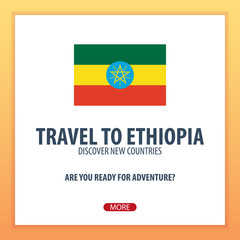 Travel to Ethiopia. Discover and explore new countries. Adventure trip.